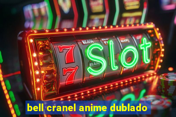 bell cranel anime dublado